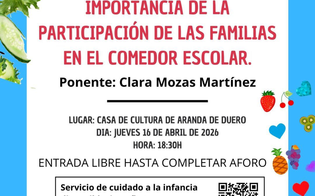 Mesas que nutren: «Alimentación saludable y la importancia de la participación de las familias en el comedor escolar.»